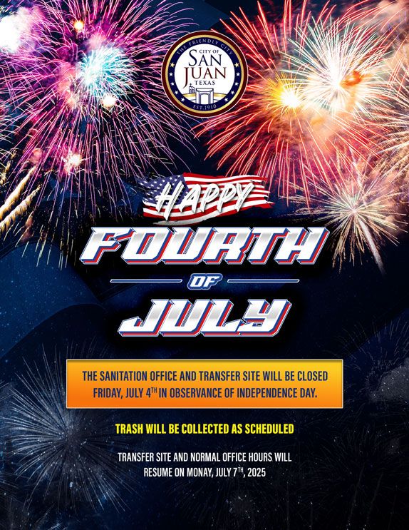 Happy Fourth of July The Sanitation Office and Transfer Site will be close Friday July 4th in observance of Independence Day. Trash will be collected as scheduled. Transfer site and normal office hours will resume on Monday July 7th, 2025